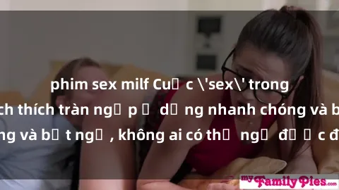 phim sex milf Cuộc 'sex' trong thang máy: Khi sự kích thích tràn ngập ở dạng nhanh chóng và bất ngờ, không ai có thể ngờ được điều gì sẽ xảy ra!