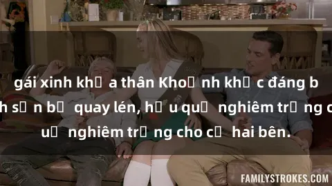 gái xinh khỏa thân Khoảnh khắc đáng buồn: Sex khách sạn bị quay lén, hậu quả nghiêm trọng cho cả hai bên.
