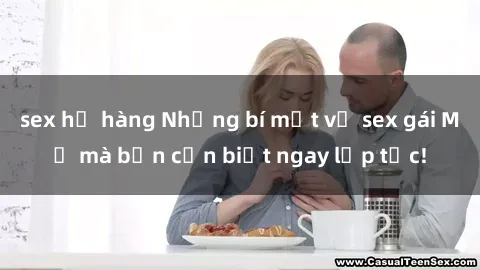 sex họ hàng Những bí mật về sex gái Mỹ mà bạn cần biết ngay lập tức!