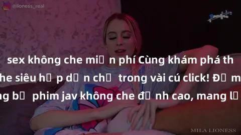 sex không che miễn phí Cùng khám phá thế giới jav không che siêu hấp dẫn chỉ trong vài cú click! Đắm chìm trong những bộ phim jav không che đỉnh cao, mang lại trải nghiệm thú vị và đầy kích thích.