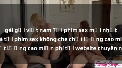 gái gọi việt nam Tải phim sex mới nhất hot nhất - Xem và tải phim sex không che chất lượng cao miễn phí tại website chuyên nghiệp.